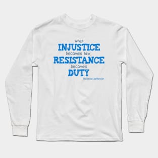 Resistance Long Sleeve T-Shirt